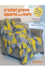 Crochet Granny Squares and More