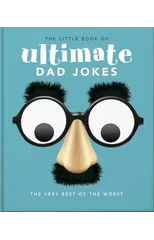 The Little Book of Ultimate Dad Jokes