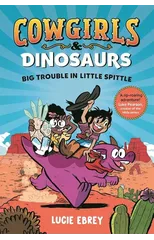 Cowgirls and Dinosaurs