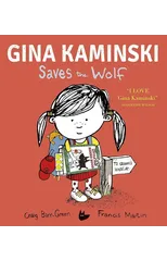 Gina Kaminski Saves the Wolf