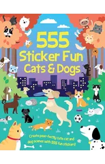 555 Sticker Fun - Cats & Dogs Activity Book