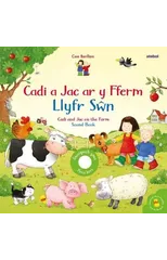 Cadi a Jac ar y Fferm - Llyfr Swn / Cadi and Jac on the Farm - Sound Book