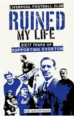 Liverpool Football Club Ruined My Life