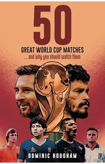 Fifty Great World Cup Matches