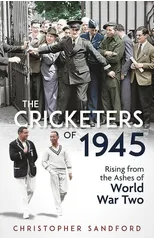 The Cricketers of 1945