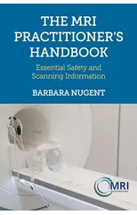 The MRI Practitioner’s Handbook