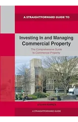 Straightforward Guide To Investing In And Managing Commercial Property
