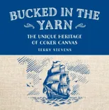 Bucked in the Yarn - The unique heritage of Coker Canvas