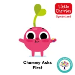 Chummy Asks First