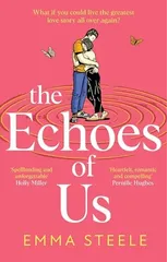 The Echoes of Us