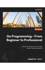 Go Programming - From Beginner to Professional
