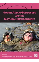 South Asian Goddesses and the Natural Environment