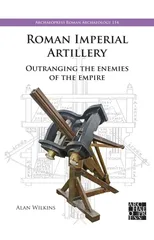 Roman Imperial Artillery