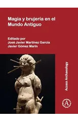 Magia y brujeria en el Mundo Antiguo