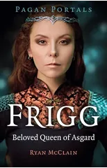 Pagan Portals - Frigg