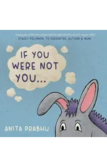 If You Were Not You...