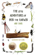 The Little Adventures of Erig the Earwig