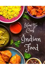 How To Cook Indian Food