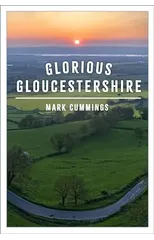 Glorious Gloucestershire