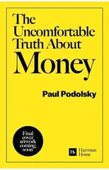 The Uncomfortable Truth About Money