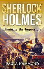 Sherlock Holmes - Eliminate The Impossible