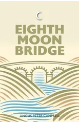Eighth Moon Bridge