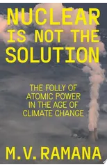 Nuclear is Not the Solution