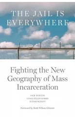 The Jail is Everywhere