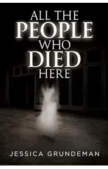 All The People Who Died Here