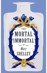 The Mortal Immortal