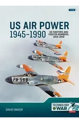 US Air Power, 1945-1990 Volume 1
