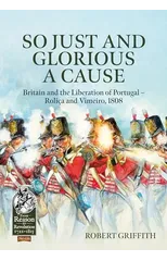 So Just and Glorious a Cause
