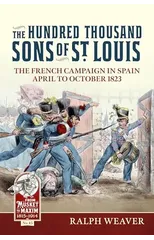 The Hundred Thousand Sons of St Louis