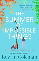 The Summer of Impossible Things
