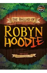 The Ballad of Robyn Hoodie