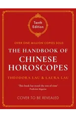 The Handbook of Chinese Horoscopes