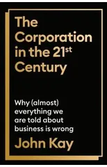 The Corporation in the Twenty-First Century