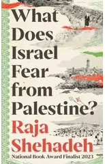 What Does Israel Fear from Palestine?