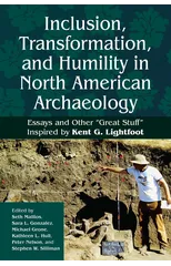 Inclusion, Transformation, and Humility in North American Archaeology