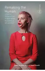 Remaking the Human
