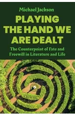 Playing the Hand We Are Dealt