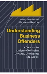 Understanding Business Offenders