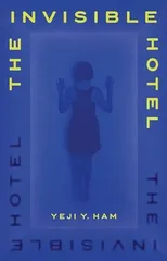 The Invisible Hotel
