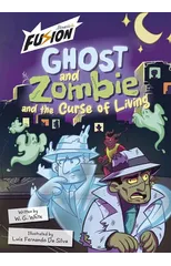 Ghost and Zombie and the Curse of Living