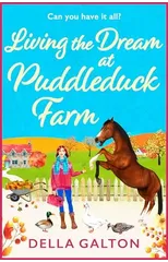 Living the Dream at Puddleduck Farm