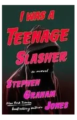 I Was a Teenage Slasher