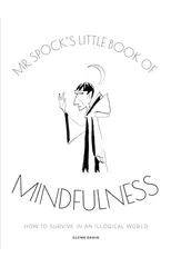 Mr. Spock's Little Book of Mindfulness