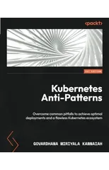 Kubernetes Anti-Patterns
