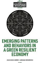 Emerging Patterns and Behaviors in a Green Resilient Economy