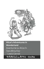 Alice's Adventures in Wonderland / Aventurile lui Alice in Țara Minunilor